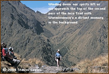 Winding down: our spirits lift as we approach the top of the second pass of the Inca Trail