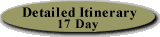 Click Here for 17 Day Detailed Itinerary